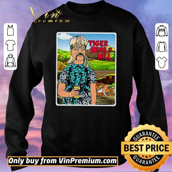 Official Tiger King of the Hill Joe Exotic shirt sweater