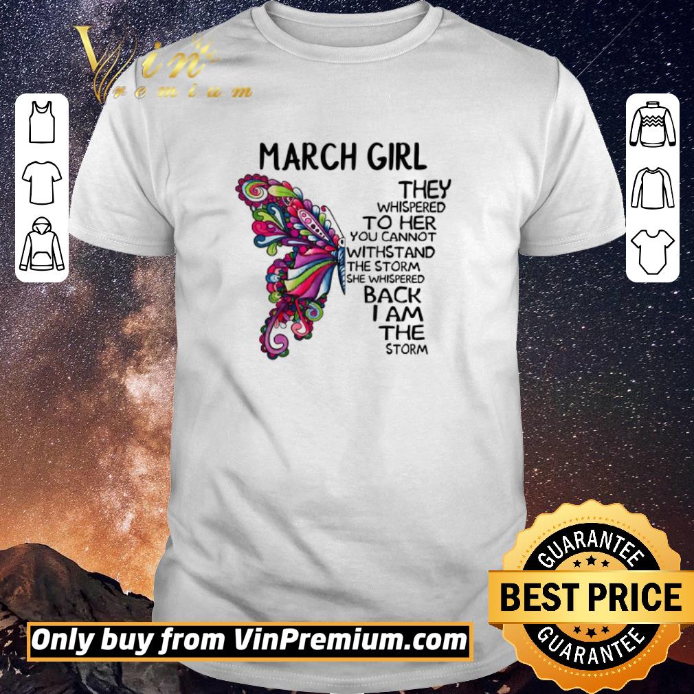Nice March girl Butterfly the whispered to her you cannot withstand shirt sweater