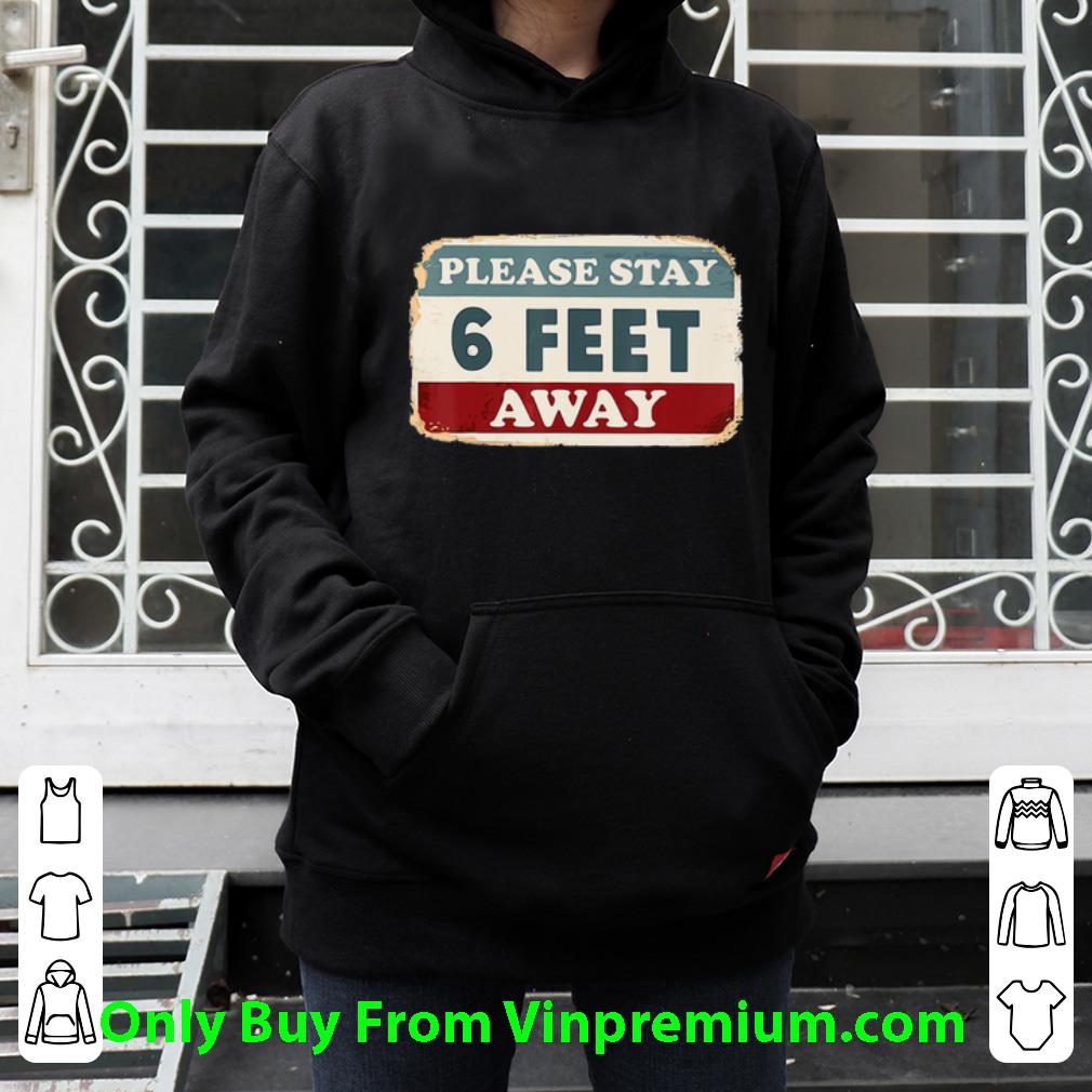 45fb04ad pretty please stay 6 feet away social distancing shirt 4 - Pretty Please Stay 6 Feet Away Social Distancing shirt