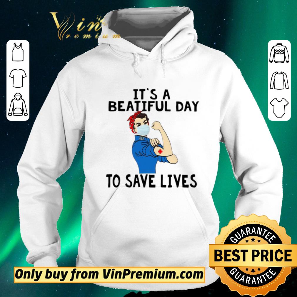 Original Strong woman nurse Its a beautiful day to save lives shirt sweater 47f95d48 original strong woman nurse its a beautiful day to save lives shirt sweater 4 - Original Strong woman nurse Its a beautiful day to save lives shirt sweater