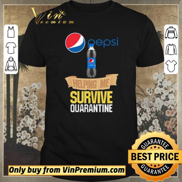 Nice Pepsi helping me survive quarantine shirt sweater
