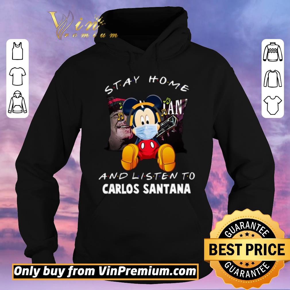 Official Mickey Mouse Mask Stay Home And Listen To Carlos Santana shirt sweater 494f8d0b official mickey mouse mask stay home and listen to carlos santana shirt sweater 4 - Official Mickey Mouse Mask Stay Home And Listen To Carlos Santana shirt sweater