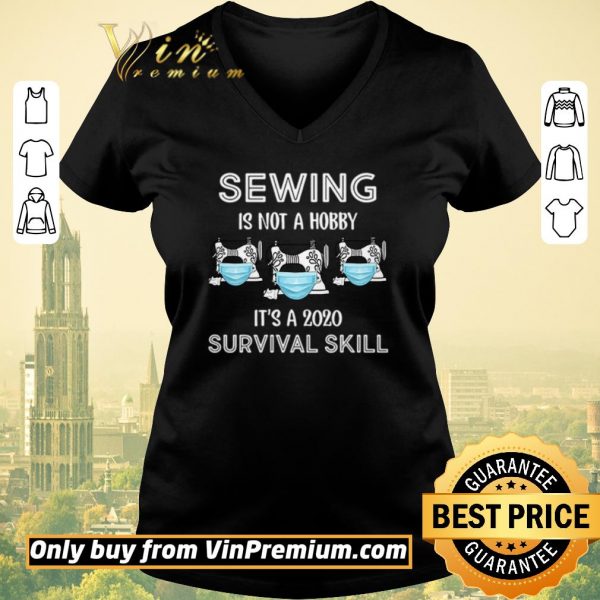 Awesome Sewing is not hobby it’s a 2020 survival skill shirt sweater