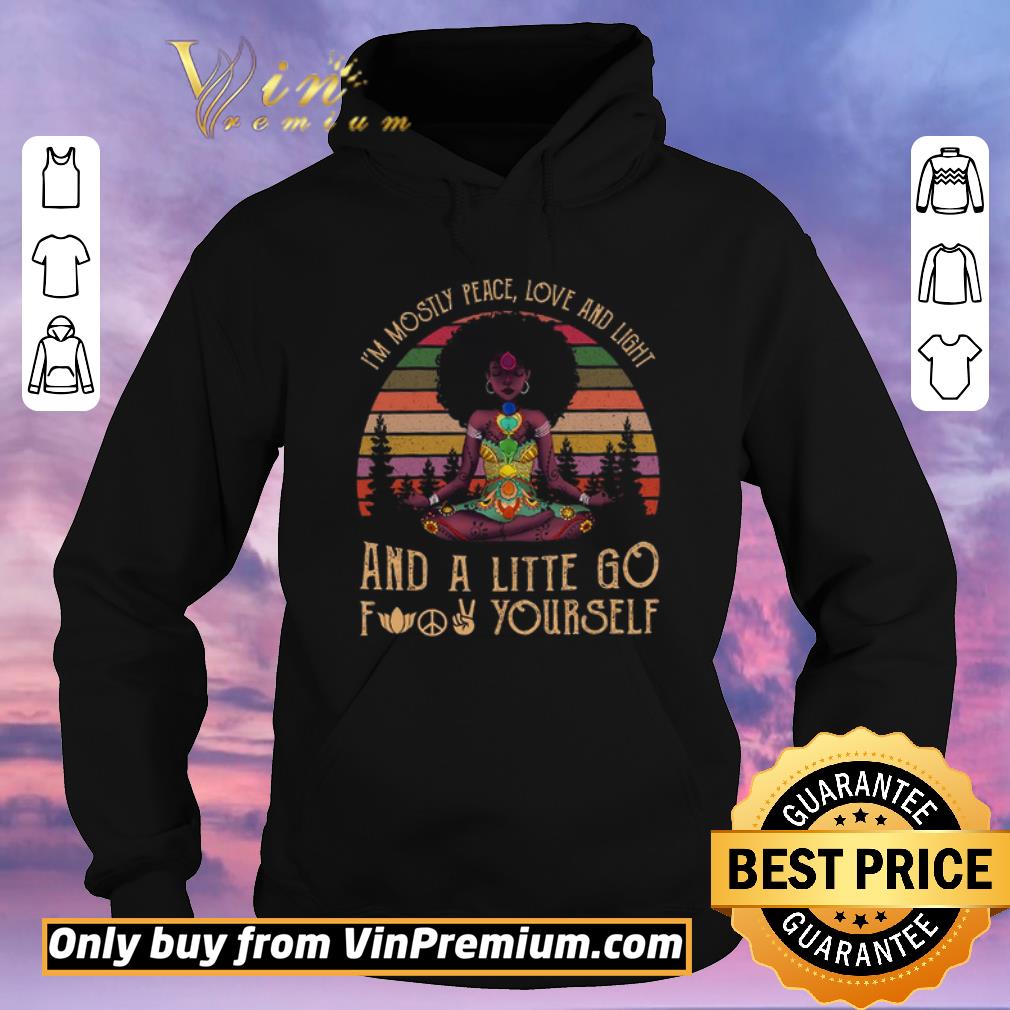 Awesome Black Girl Yoga I'm Mostly Peace Love And Light And A Little Go Vintage shirt sweater 4aee33bc awesome black girl yoga i m mostly peace love and light and a little go vintage shirt sweater 4 - Awesome Black Girl Yoga I'm Mostly Peace Love And Light And A Little Go Vintage shirt sweater