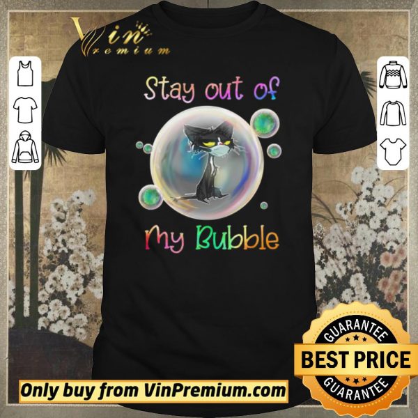 Pretty Stay Out Of My Bubble Black Cat shirt sweater
