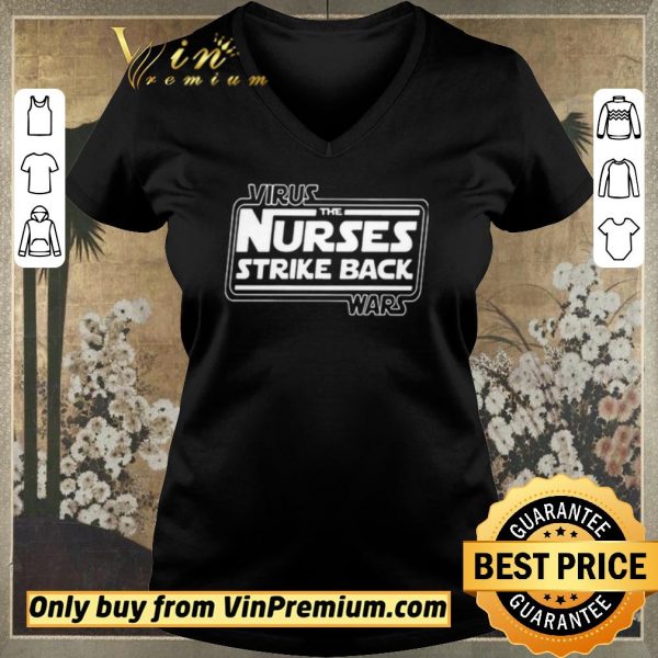 Official Virus War the nurses strike back shirt sweater