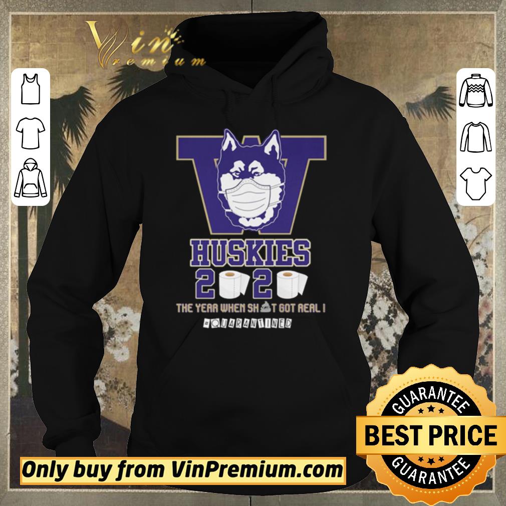 538839c7 nice washington huskies 2020 the year when shit got real quarantined shirt sweater 4 - Nice Washington Huskies 2020 the year when shit got real #quarantined shirt sweater