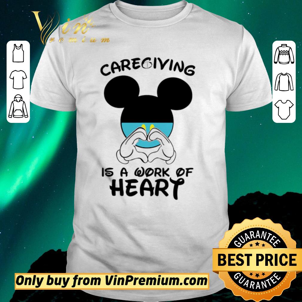 Awesome Mickeymouse Caregiving Is A Work Of Heart shirt sweater