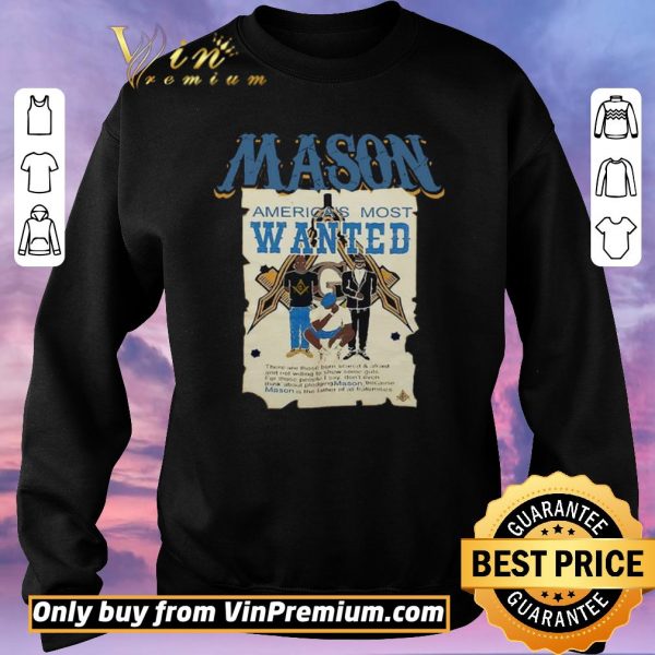 Original Mason America's Most Wanted shirt sweater