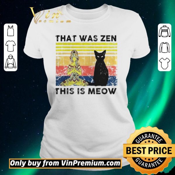 Nice That was zen this is meow vintage shirt sweater