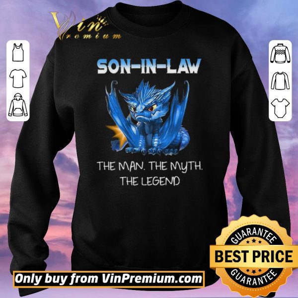 Official Dragon Son In Law The Man The Myth The Legend shirt sweater