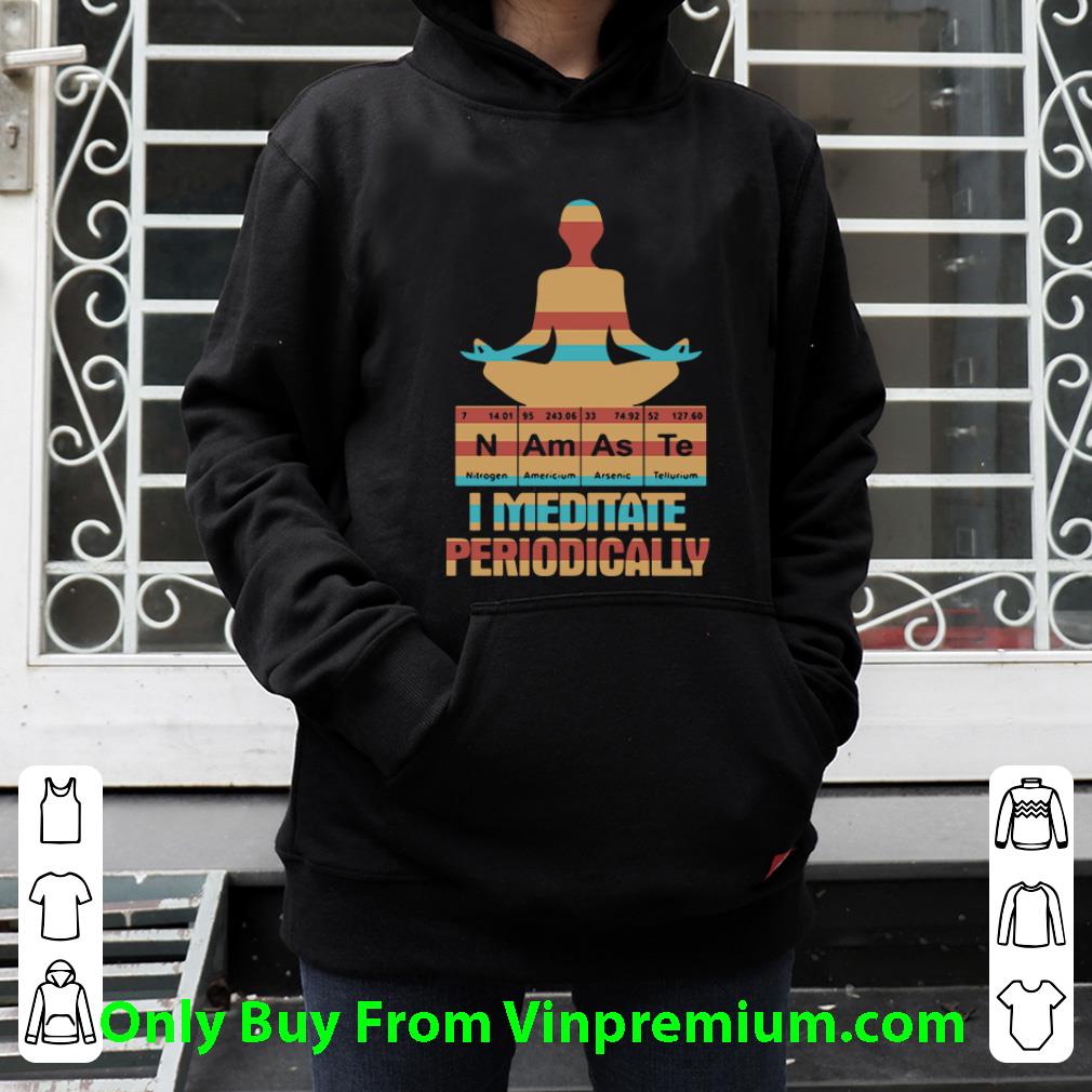5f94593a pretty yoga i meditate periodically namaste shirt 4 - Pretty Yoga I Meditate Periodically Namaste shirt
