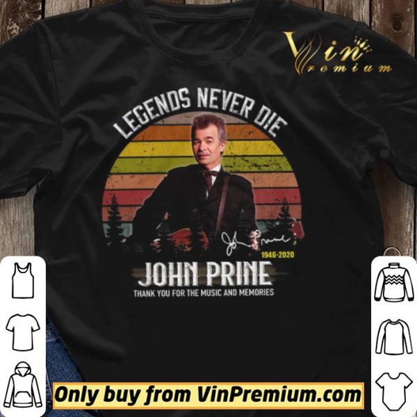 John Prine Signature 1946 2020 Legends Never Die Thank You For The Music shirt sweater