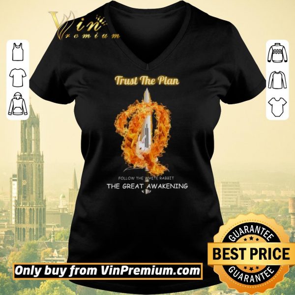 Hot Trust The Plan Follow The White Rabbit The Great Awakening shirt sweater