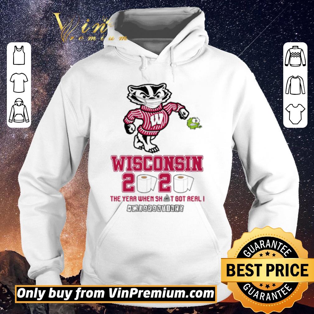 62a8e3bf funny wisconsin badgers 2020 the year when shit got real quarantined shirt sweater 4 - Funny Wisconsin Badgers 2020 the year when shit got real #quarantined shirt sweater