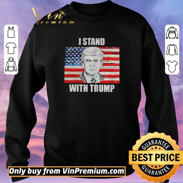 Original I stand with Trump flag shirt sweater