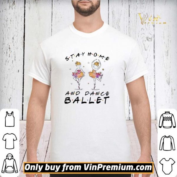 Stay home and dance ballet shirt sweater