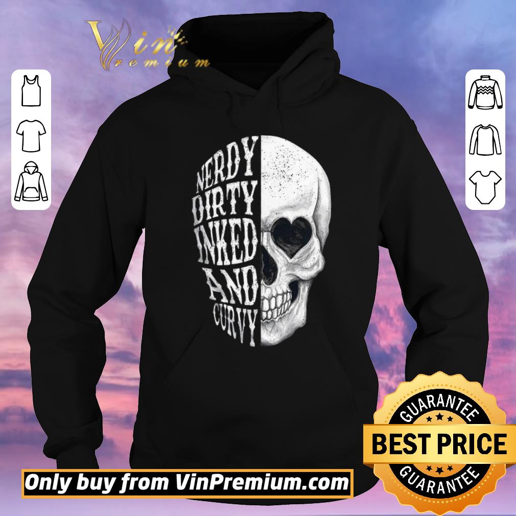 Funny Skull Nerdy Dirty Inked And Curvy shirt sweater 659710f8 funny skull nerdy dirty inked and curvy shirt sweater 4 - Funny Skull Nerdy Dirty Inked And Curvy shirt sweater