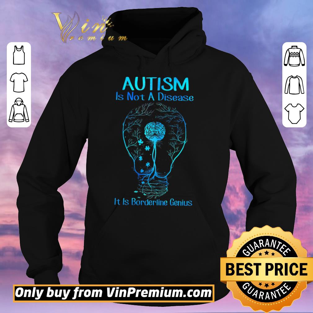 668abcd8 premium autism is not a disease it is borderline genius shirt sweater 4 - Premium Autism Is Not A Disease It Is Borderline Genius shirt sweater