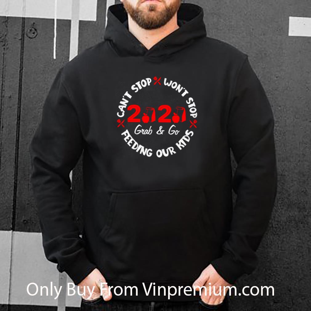 67b1173c premium 2020 grab and go can t stop won t stop feeding our kids covid 19 shirt 4 - Premium 2020 Grab And Go Can’t Stop Won’t Stop Feeding Our Kids Covid-19 shirt