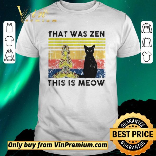 Nice That was zen this is meow vintage shirt sweater
