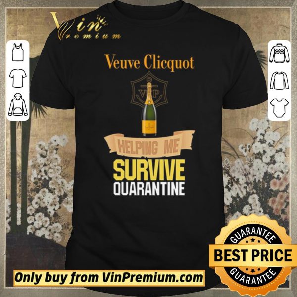 Official Veuve Clicquot Helping Me Survive Quarantine shirt sweater