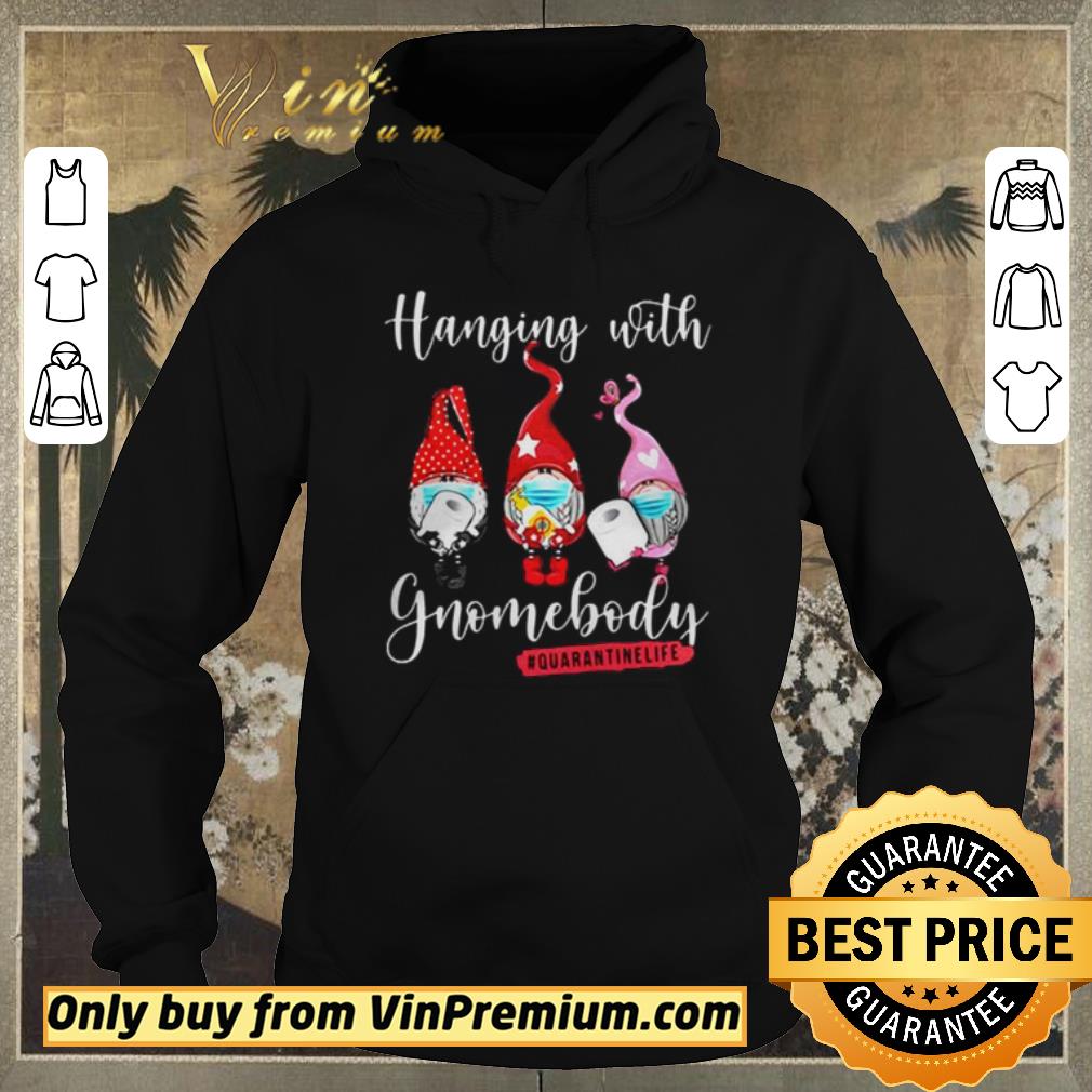 6bdd939d official covid 19 toilet paper hanging with gnomebody quarantinelife shirt sweater 4 - Official Covid 19 Toilet Paper Hanging with Gnomebody Quarantinelife shirt sweater