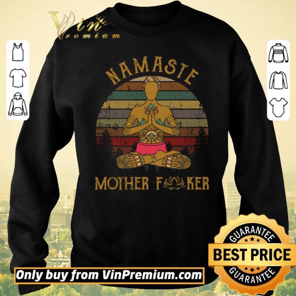 Hot Man Yoga Namaste Mother Fucker shirt sweater