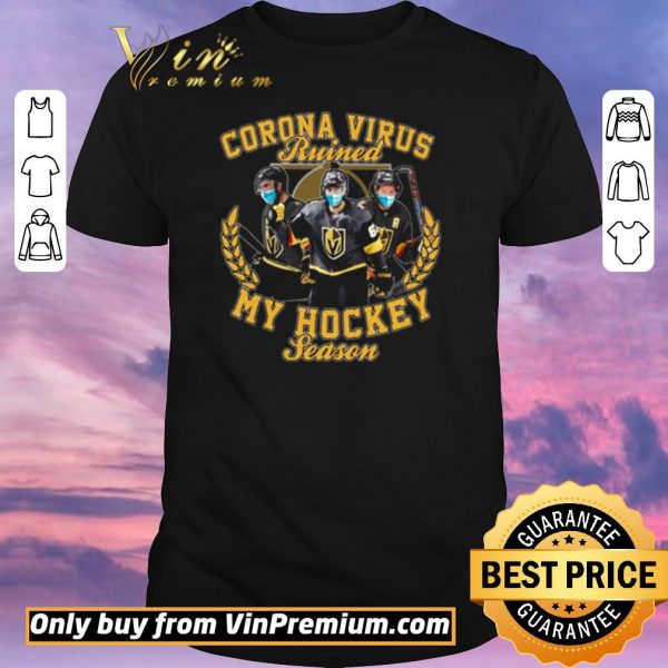 Official Vegas Golden Knights Corona virus ruined my hockey season shirt sweater