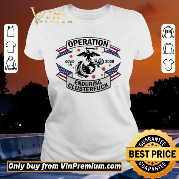 Original Operation Covid 19 2020 Enduring Clusterfuck American Flag shirt sweater