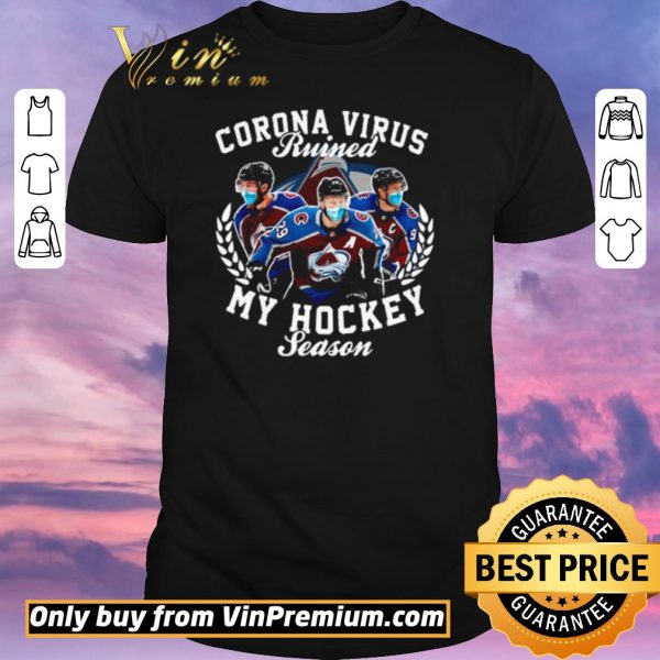 Pretty Colorado Avalanche Corona Virus ruined my hockey season shirt sweater
