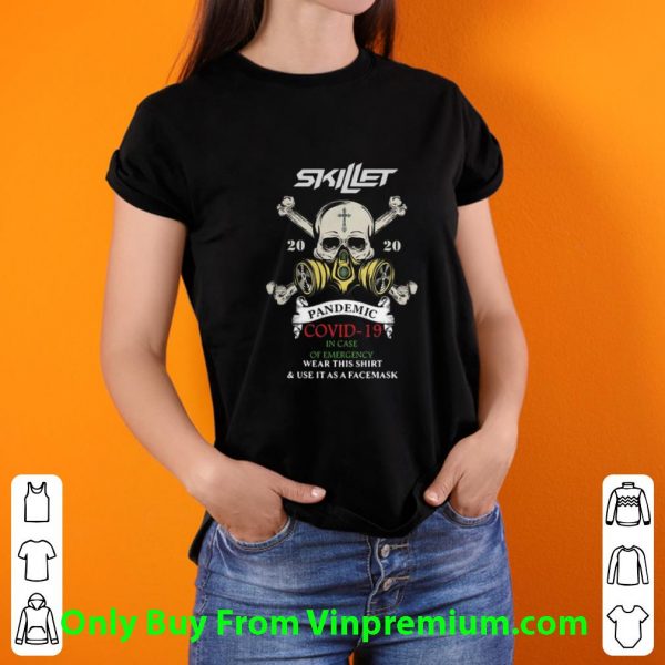 Pretty Skillet 2020 Pandemic Covid-19 And In Case Of Emergency shirt