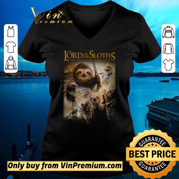 Nice The Lord Of The Sloths The Return Of The Sloths shirt sweater