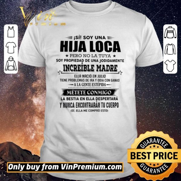 Pretty Si Soy Una Hija Loca Pero No La Tuya Soy Propiedad De Una Jodidamente shirt sweater