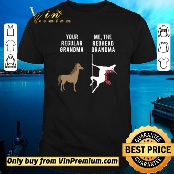 Top Horse Your Regular Grandma Unicorn Me The Redhead Grandma shirt sweater