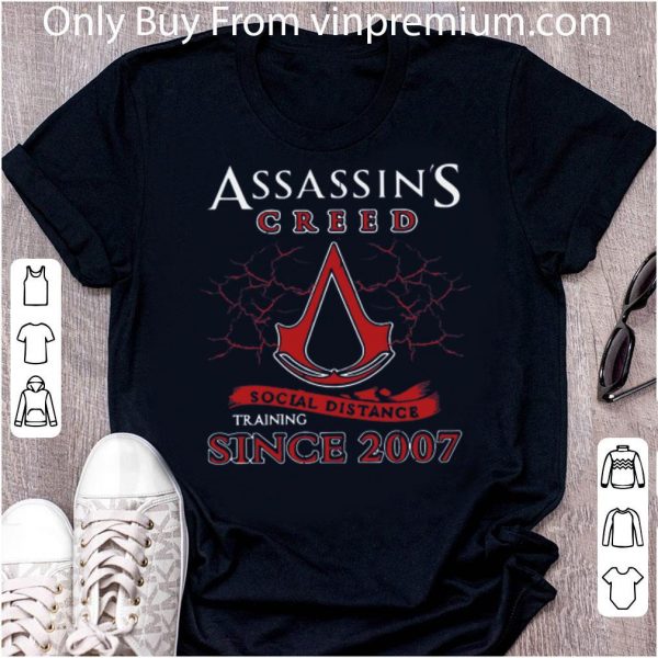 Official Assassin's Creed Social Distance Training Since 2007 shirt
