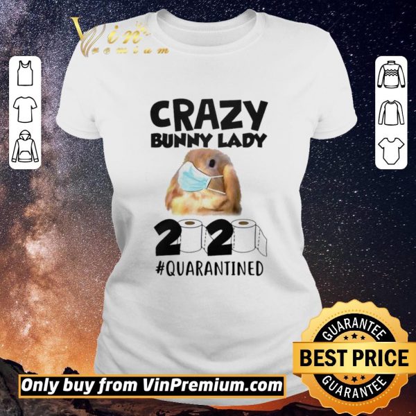 Hot Crazy Bunny Lady 2020 Quarantined shirt sweater