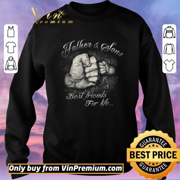 Official Father & Son Best Friends For Life shirt sweater