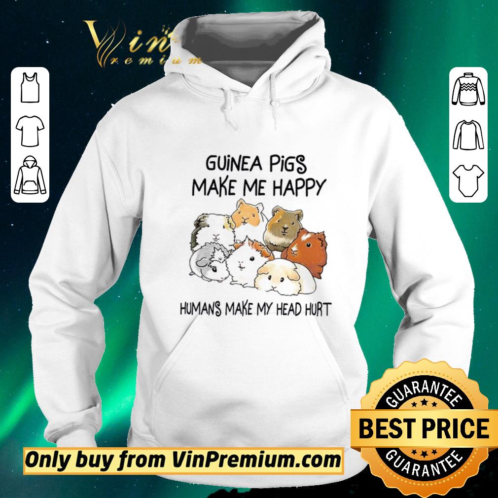 8be0600e top guinea pigs make me happy humans make my head hurt shirt sweater 4 - Top Guinea Pigs Make Me Happy Humans Make My Head Hurt shirt sweater