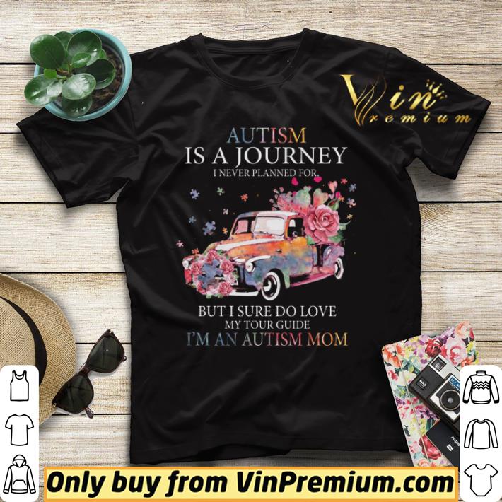 Car Flower Autism Is A Journey I Never Planned For But I Sure Do Love shirt sweater 8d30269a car flower autism is a journey i never planned for but i sure do love shirt sweater 4 - Car Flower Autism Is A Journey I Never Planned For But I Sure Do Love shirt sweater