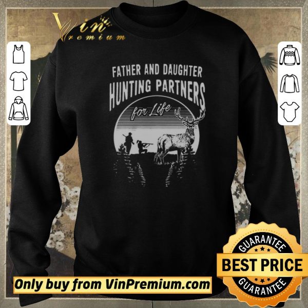 Original father and daughter hunting partners for life shirt sweater