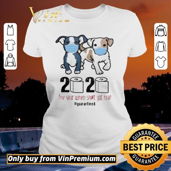 Nice Pit Bull 2020 The Year When Shit For Real Quarantined shirt sweater