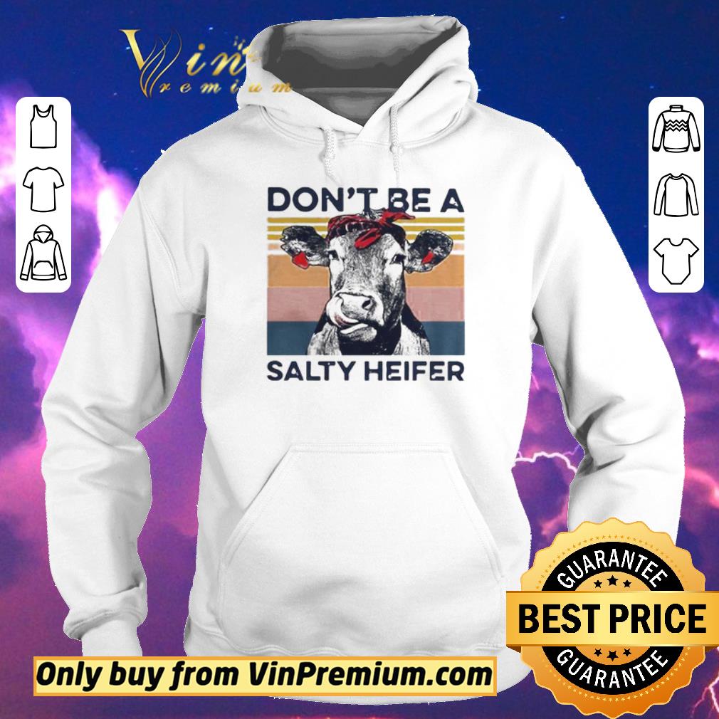 8fefc922 nice dont be a salty heifer vintage shirt sweater 4 - Nice Dont Be A Salty Heifer Vintage shirt sweater