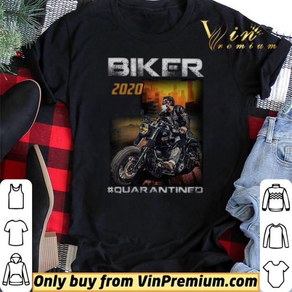 Motor Biker 2020 Quarantined shirt sweater