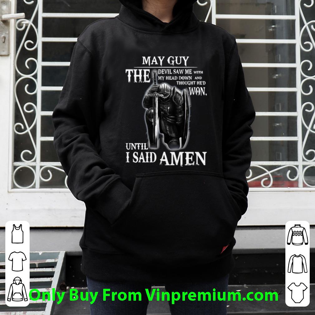 91b7d5e4 hot may guy the devil saw me with my head down until i said amen shirt 4 - Hot May Guy The Devil Saw Me With My Head Down Until I Said Amen shirt