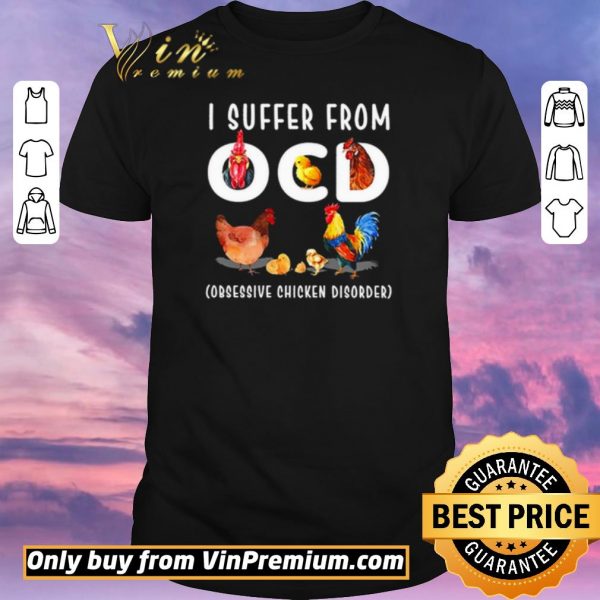 Top I suffer from OCD obsessive chicken disorder shirt sweater