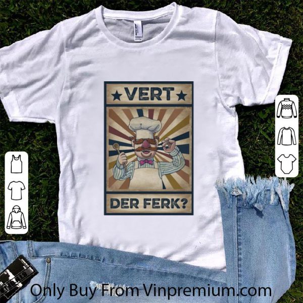 Top Chef Vert Der Ferk shirt