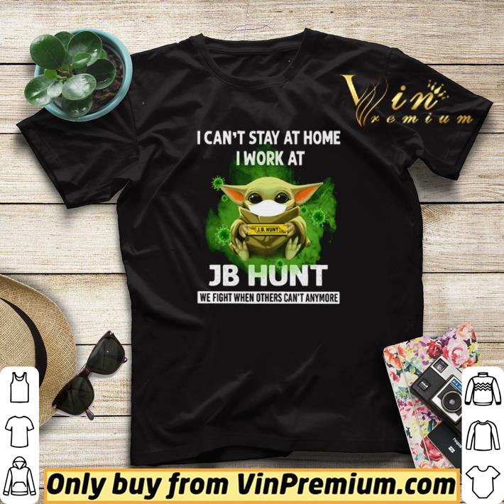 93de492e baby yoda i can t stay at home i work at jb hunt we fight when others can t anymore shirt sweater 4 - Baby Yoda I can’t stay at home I work at JB Hunt we fight when others can’t anymore shirt sweater
