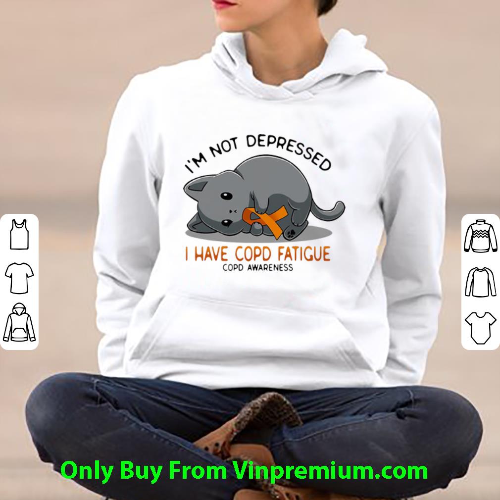 93f9aa0f pretty cat i m not depressed i have copd fatigue copd awareness shirt 4 - Pretty Cat I’m Not Depressed I Have Copd Fatigue COPD Awareness shirt