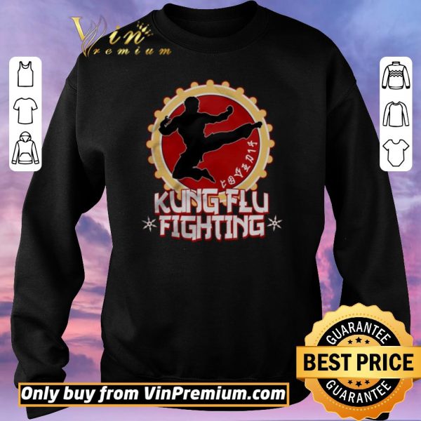 Hot Kung Fu Fighting shirt sweater